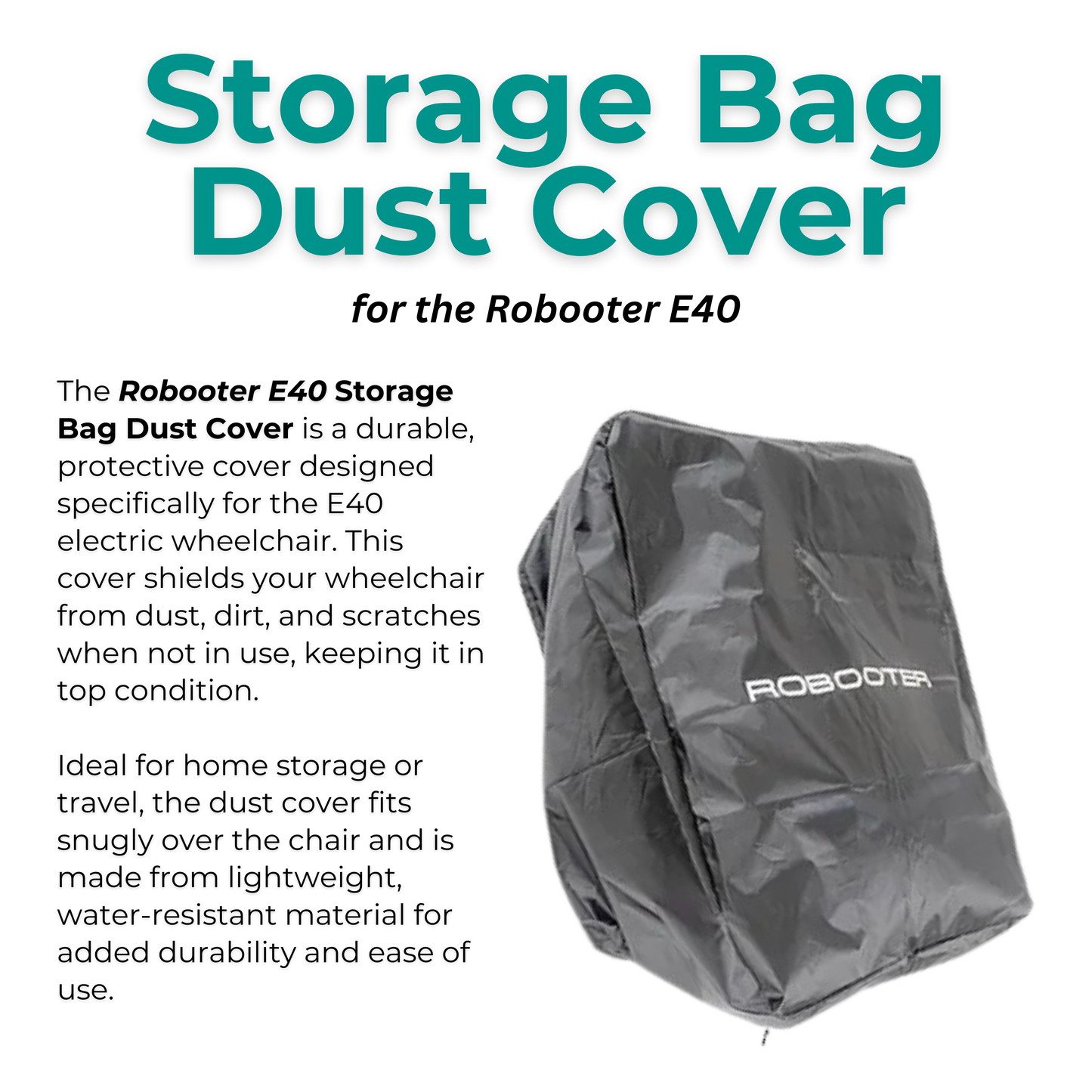 Informational graphic demonstrating the Robooter E40 Dust Cover providing full-body environmental protection securely over the folded electric wheelchair.